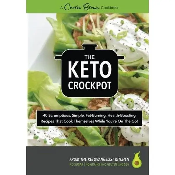 Used Paperback Book - The KETO Crockpot by Carrie Brown (English): 40 Scrumptious, Simple, Fat-Burning, Healthy Recipes for Low Carb Lifestyle, Minimal Prep, No Grains, Safe for Diabetics That Cook Themselves On-the-Go, Createspace Independent Publishing