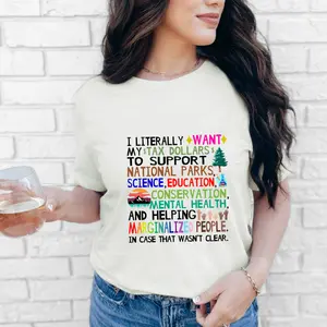 Tax Dollars Tee Activism T-Shirt Support National Parks Education Mental Health Conservation Social Justice Earth Day Public Resources Centrist Tee Casual Unisex Short Sleeve Crew Neck Top Women's Wear