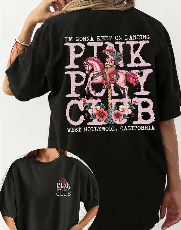 Pink Pony Club I'm Gonna Keep On Dancing Chappell Roan Front Back Print Women's Washed T-Shirt.Chappell Roan Fan Gift T-Shirt, Double Side Graphic Pink Pony Club Western Cowgirl Floral Top.