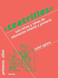 USED-Teatrillos: Con niños de Educación Infantil y Primaria by Isabel Agüera Espejo-Saavedra (Paperback)
