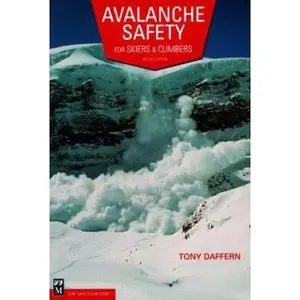 USED-Avalanche Safety for Skiers & Climbers by Tony Daffern (Paperback)