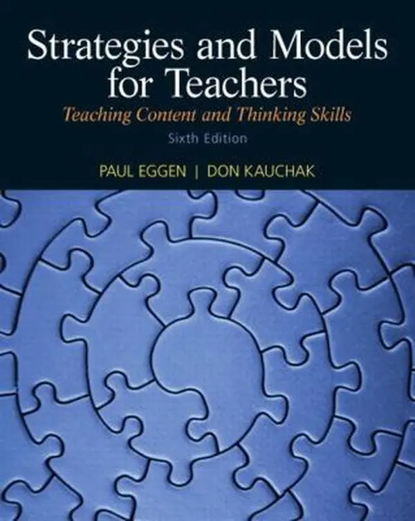 USED-Strategies and Models for Teachers: Teaching Content and Thinking Skills (6th Edition) by Paul Eggen (Paperback)
