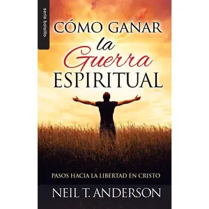 Cómo ganar la guerra espiritual - Serie Favoritos: Pasos hacia la libertad en Cristo (Bolsillo) (Spanish Edition)