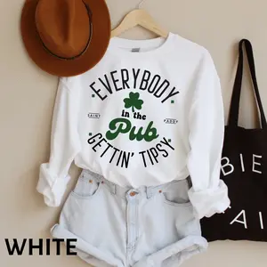 Everybody In The Pub Getting Tipsy St. Patrick's Day Sweatshirt, Funny St Pattys Day Sweatshirt, St. Patrick's Day Gift, Irish Sweatshirt