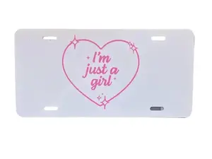 I’m just a girl  Cute Front License Plate | Cute Vanity Plate | Cute Car Tag | Front License Plate | Vanity Plate | Car Tag