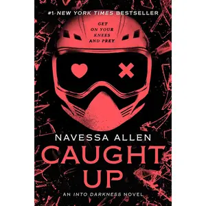 Caught Up (Into Darkness Series)