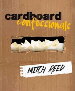 USED-Cardboard Confessionals by Mitch Reed (Hardcover)