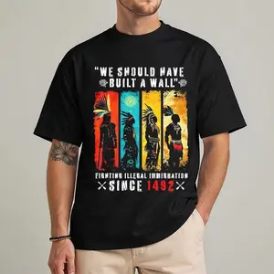 We Should Have Built A Wall Fighting Native American Shirt, Indigenous Day Shirt, Native American Pride Shirt, Native Tshirt