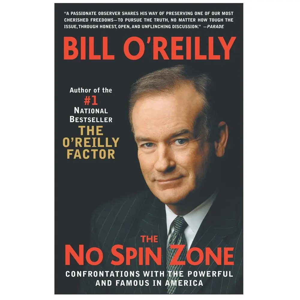 USED-The No Spin Zone: Confrontations with the Powerful and Famous in America by O'Reilly, Bill (Paperback)