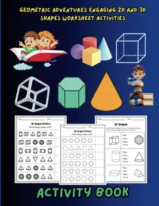 Geometric Shapes Learning Workbook: 2D and 3D Shape Activities for Children
