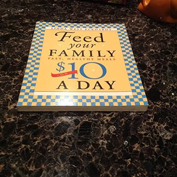USED-Feed Your Family Fast, Healthy Meals on $10 a Day by Linda West Eckhardt (Paperback)