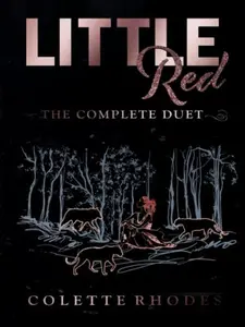USED-Little Red: The Complete Duet: A Paranormal Reverse Harem Red Riding Hood Retelling (Cheeky Fairy Tales) by Colette Rhodes (Hardcover)