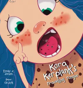 USED-Kora Kerplunk's Travelling Tongue by Smith, Emily (Hardcover)
