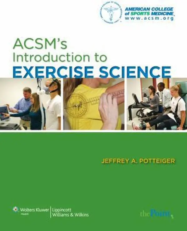 USED Book - ACSMS's Introduction to Exercise Science by Potteiger, Jeffrey A., Ph.D. (Paperback) - english