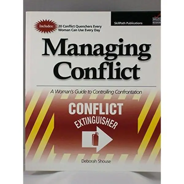 USED-Managing Conflict, A Women's Guide to Controlling Confrontation (Conflict EXTINGUISHER) by Deborah Shouse (Paperback)