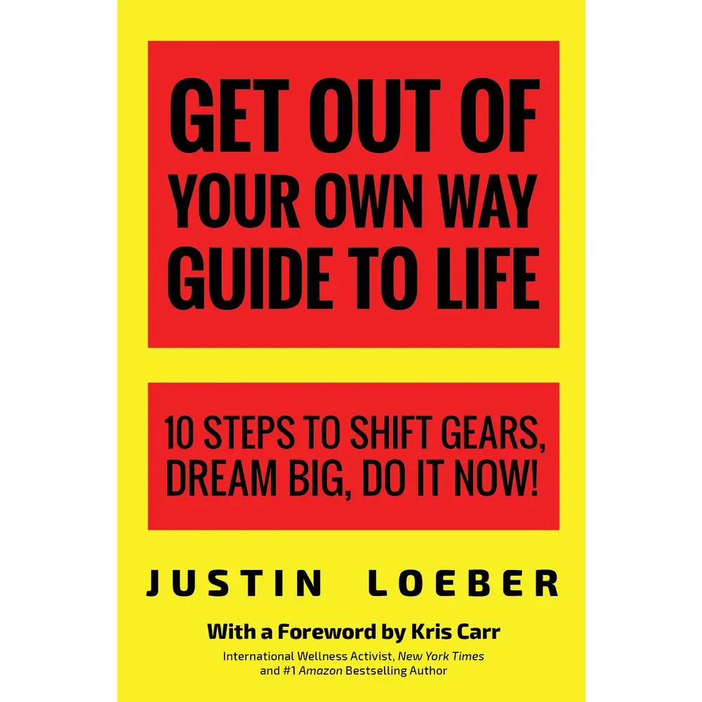 USED-Get Out of Your Own Way Guide to Life: 10 Steps to Shift Gears, Dream Big, Do It Now! by Loeber, Justin (Paperback)