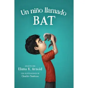 USED-Un Niño Llamado Bat: A Boy Called Bat (Spanish Edition) by Arnold, Elana K. (Paperback)