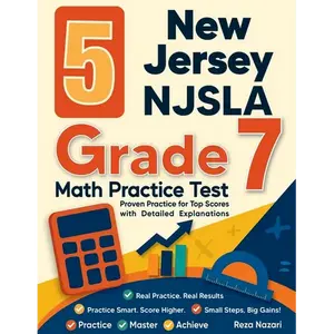 5 New Jersey NJSLA Grade 7 Math Practice Tests: Proven Practice for Top Scores with Detailed Explanations - Paperback