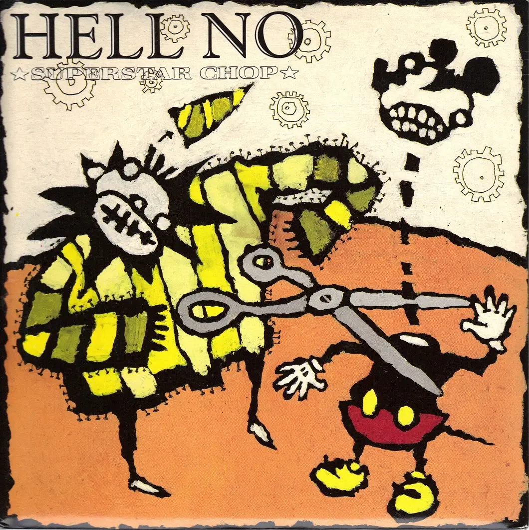 Hell No - Superstar Chop - 7 Inch Vinyl Record