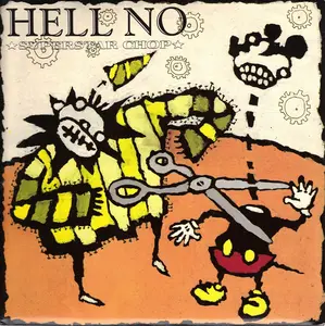 Hell No - Superstar Chop - 7 Inch Vinyl Record