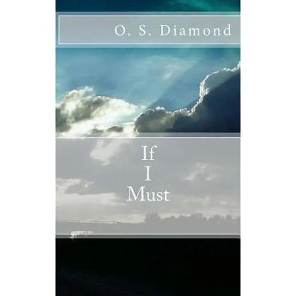 USED-If I Must by Diamond, O. S. (Paperback)