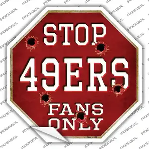 49ers Fans Only Novelty Octagon Sticker Decal