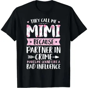 Cotton They Call Me Mimi Because Partner In Crime Funny Mothers Day T-Shirt