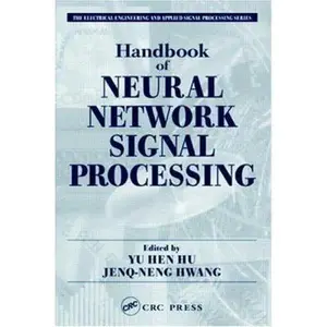 USED-Handbook of Neural Network Signal Processing (Electrical Engineering & Applied Signal Processing Series) (Hardcover)
