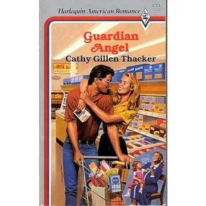 USED-Guardian Angel (Harlequin American Romance) by Cathy Gillen Thacker (Paperback)