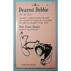 USED Book - Dearest Debbie (In Ai Lee) by Dale Evans Rogers (Unknown)