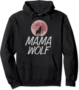 Mama Wolf Predator Animal Mothers Day Red Moon Howling Wolf Pullover Hoodie - Haileybutl Shop 84B0987P6WF3