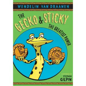 USED-The Gecko and Sticky: The Greatest Power by Van Draanen, Wendelin (Paperback)