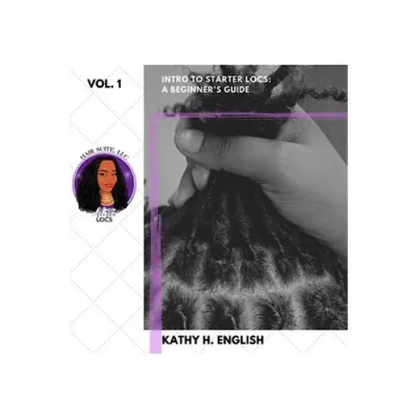 Intro to Starter Locs: A Beginner's Guide - Paperback