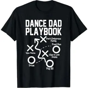 Dance Dad Comp Funny Playbook Dancing Daddy Proud Dancer Dad T-Shirt