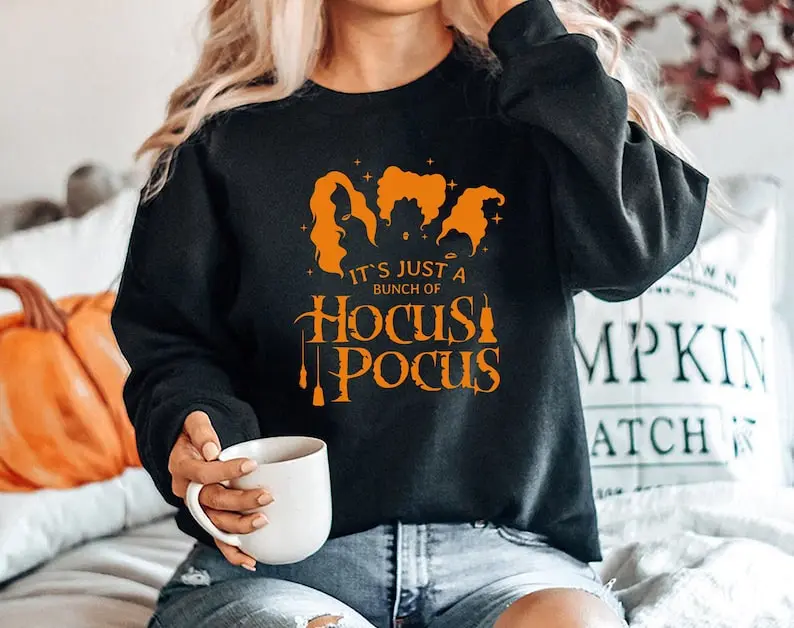 Its Just A Buhch of Hocus Pocus Sweatshirt Women Halloween sweater, Halloween Party gifts, Hocus Pocus sweatshirt, Sanderson Sisters sweater