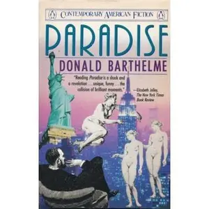 USED-Paradise (Contemporary American Fiction) by Donald Barthelme (Paperback)