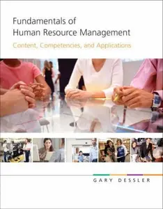 USED-Fundamentals of Human Resource Management: Content, Competencies, and Applications by Gary Dessler (Paperback)