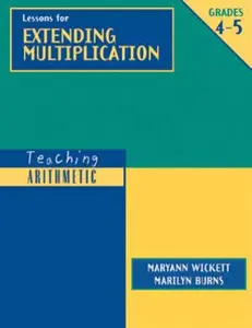USED-Teaching Arithmetic: Lessons for Extending Multiplication, Grades 4-5 by Burns, Marilyn (Hardcover)
