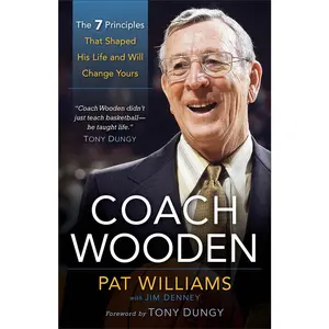 USED-Coach Wooden: The 7 Principles That Shaped His Life and Will Change Yours by Williams, Pat (Paperback)