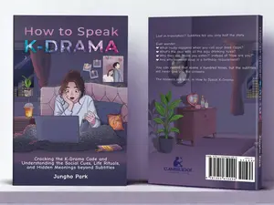 How to Speak K-DRAMA: The Ultimate Guide to K-Culture