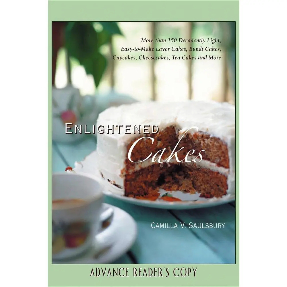 USED Book - Enlightened Cakes: More Than 100 Decadently Light Layer Cakes, Bundt Cakes, Cupcakes, Cheesecakes, and More, All with Less Fat & Fewer Calories by Saulsbury, Camilla V. (Hardcover) - english