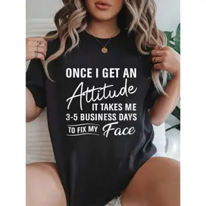Funny "Once I Get An Attitude It Takes Me" Cotton Tee😎 Women’s Graphic T-shirt, Short-Sleeved Crew Neck Casual Top, Trendy Streetwear Outfit, Viral TikTok Fashion, Soft Cotton Shirt for All Seasons, Gift Idea for Women, Casual Everyday Wear