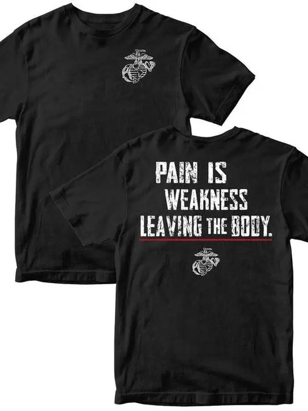 Marines Pain Is Weakness T-Shirt, Motivational USMC Fitness Tee, Patriotic Military Graphic Shirt, Veteran Pride Apparel, Made in USA