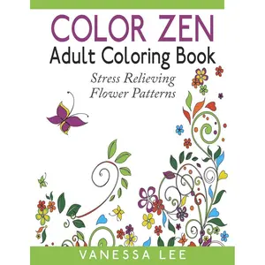 Color Zen Adult Coloring Book: Stress Relieving Flower Patterns Paperback – September 7, 2015