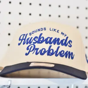 Sounds Like My Husband's Problem Embroidered Trucker Hat - Unique Design for Personal Expression