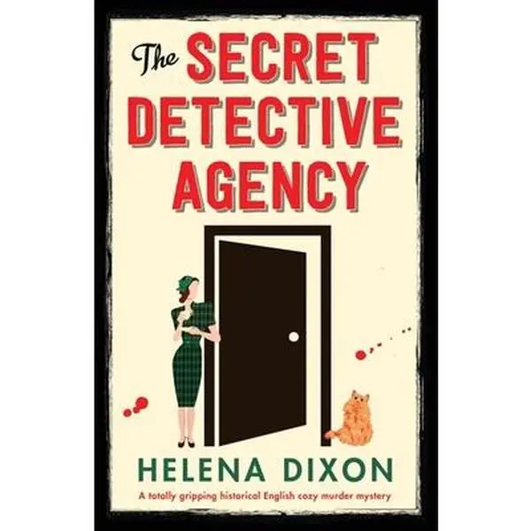 The Secret Detective Agency: A totally gripping historical English cozy m*rd*r mystery -- Helena Dixon - Paperback