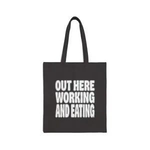 Out Here Working and Eating - Canvas Grocery & Bible Verse Tote Bag (2 Thessalonians 3:10)