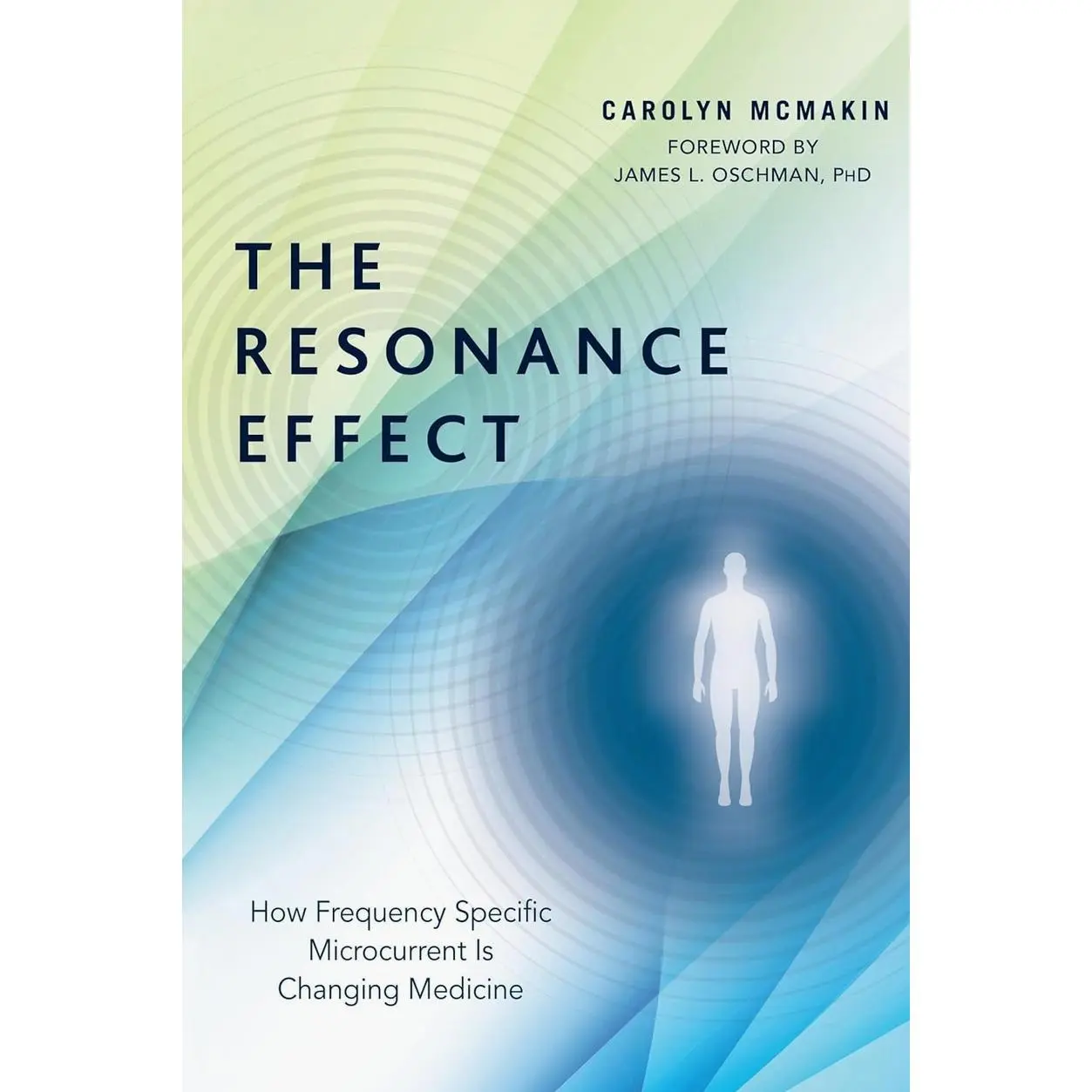 The Resonance Effect: How Frequency Specific Microcurrent Is Changing Medicine Paperback – Illustrated, April 25, 2017