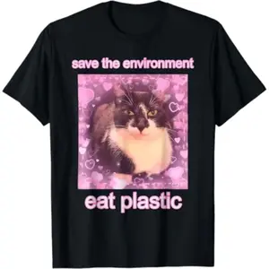 Save The Environment Eat Plastic Funny Cute Cat Meme T-Shirt, for young people, office commute, minimalist style, outdoor inspired, soft touch fabric