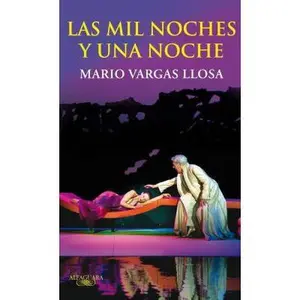 USED-Las mil noches y una noche (Spanish Edition) by Mario Vargas Llosa (Paperback)